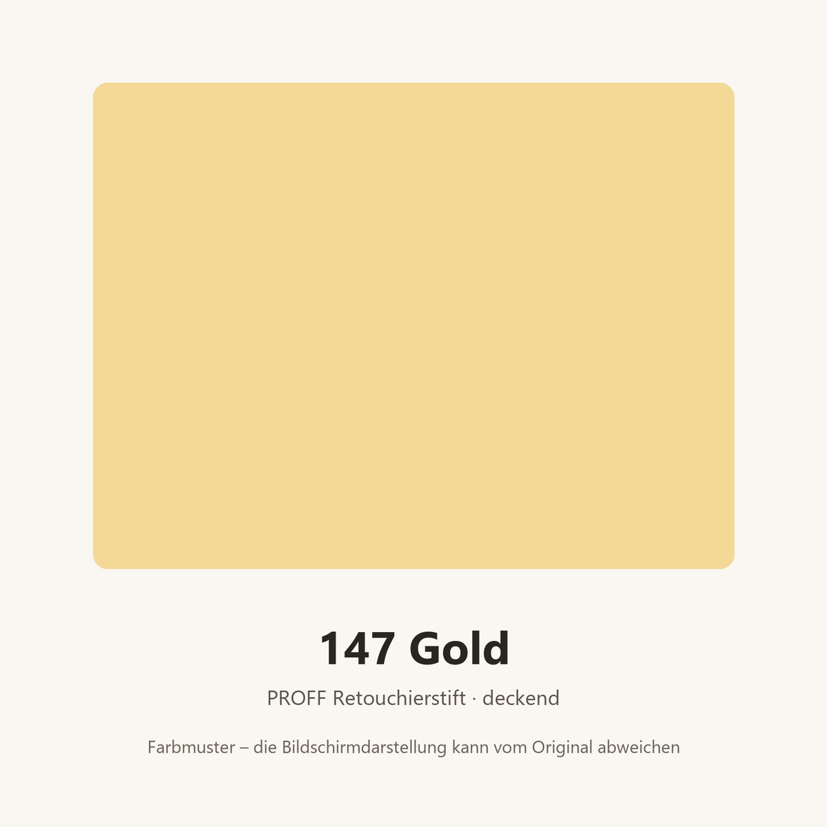 Farbmuster PROFF Retouchierstift 147 Gold (Bildschirmdarstellung annähernd)