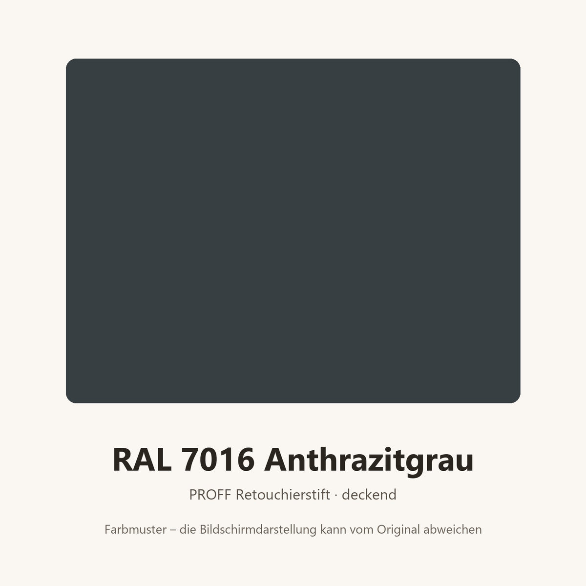 Farbmuster PROFF Retouchierstift RAL 7016 Anthrazitgrau (Bildschirmdarstellung annähernd)